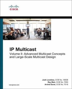 Paperback IP Multicast: Advanced Multicast Concepts and Large-Scale Multicast Design, Volume 2 Book