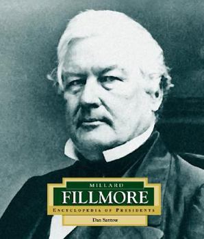 Library Binding Millard Fillmore: America's 13th President Book