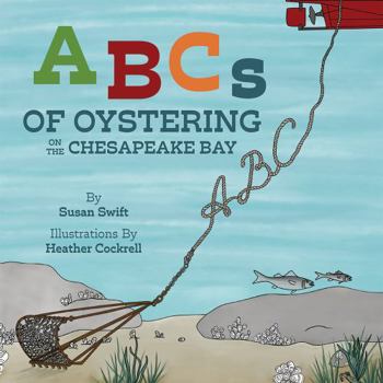 Hardcover ABCs of Oystering on the Chesapeake Bay Book