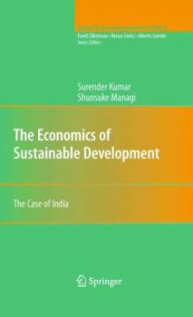 Hardcover The Economics of Sustainable Development: The Case of India Book