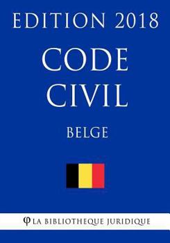 Paperback Code civil belge - Edition 2018 [French] Book