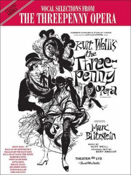 Paperback The Threepenny Opera (Vocal Selections): Piano/Vocal/Chords Book