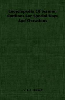 Encyclopedia of Sermon Outlines for Special Days and Occasions