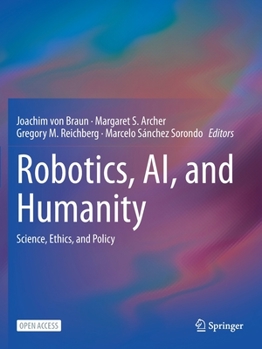 Paperback Robotics, Ai, and Humanity: Science, Ethics, and Policy Book