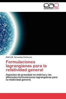 Paperback Formulaciones lagrangianas para la relatividad general [Spanish] Book