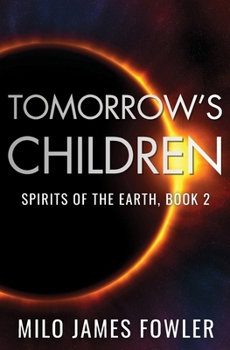 Tomorrow's Children (Spirits of the Earth)
