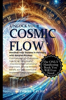 Paperback Unlock Your Cosmic Flow: Manifest Your Dreams in Harmony With Seasonal Energy Book