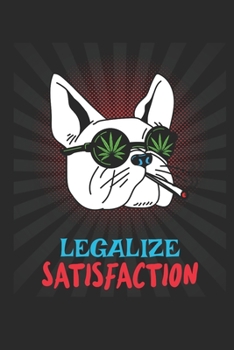 Paperback smoking french bulldog . legalize satisfaction Book