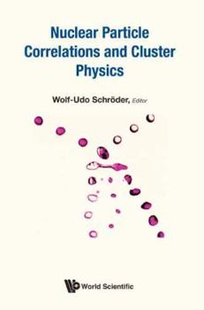 Hardcover Nuclear Particle Correlations and Cluster Physics Book