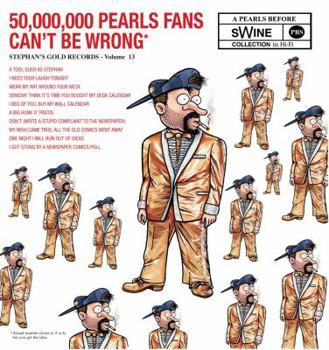 Paperback 50,000,000 Pearls Fans Can't Be Wrong: A Pearls Before Swine Collection Volume 13 Book