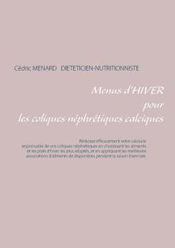 Paperback Menus d'hiver pour les coliques néphrétiques calciques [French] Book