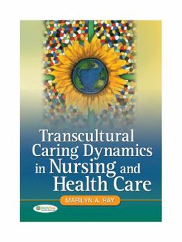 Paperback Transcultural Caring Dynamics in Nursing and Health Care Book