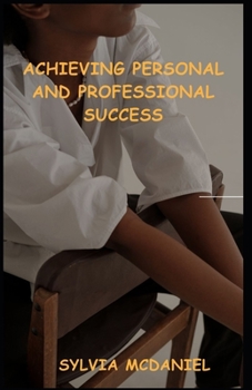 Paperback Achieving Personal and Professional Success Book