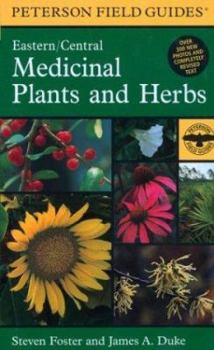 Hardcover A Field Guide to Medicinal Plants and Herbs: Of Eastern and Central North America Book