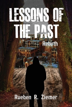 Paperback Lessons of the Past: Rebirth Book
