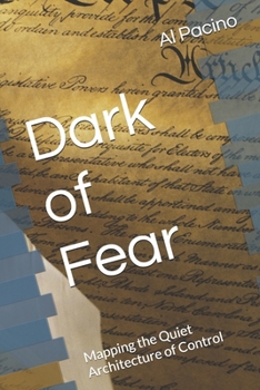 Dark of Fear: Mapping the Quiet Architecture of Control