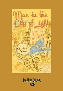 Paperback Mac in the City of Light (Large Print 16pt) [Large Print] Book