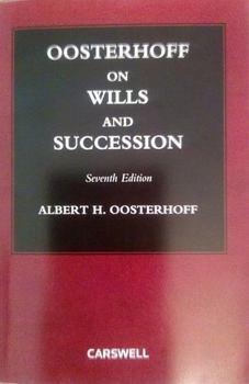 Paperback Oosterhoft on Wills and Succession, Seventh Edition Book