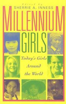 Paperback Millennium Girls: Today's Girls Around the World Book