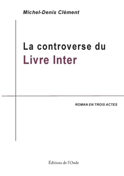 Paperback La controverse du livre Inter [French] Book