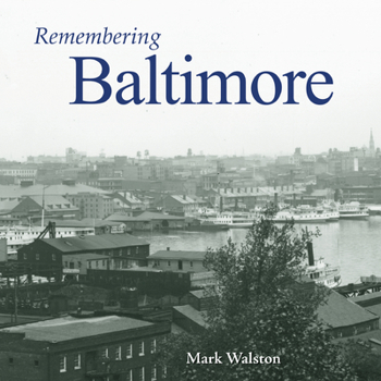 Paperback Remembering Baltimore Book