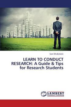 Paperback Learn to Conduct Research: A Guide & Tips for Research Students Book