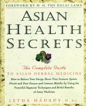 Hardcover Asian Health Secrets: The Complete Guide to Asian Herbal Medicine Book