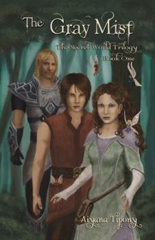 Paperback The Gray Mist: The Secret World Trilogy Book One Book