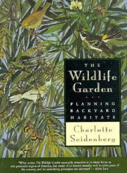 Paperback The Wildlife Garden: Planning Backyard Habitats Book