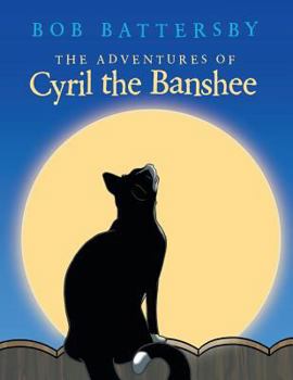 Paperback The Adventures of Cyril the Banshee Book