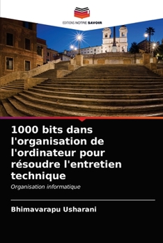 Paperback 1000 bits dans l'organisation de l'ordinateur pour résoudre l'entretien technique [French] Book