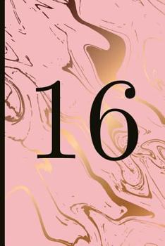 Paperback 16: A Beautiful 16th Birthday Gift and Keepsake to Write Down Special Moments Book