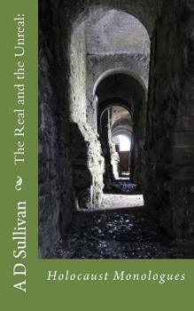 Paperback Holocaust Monologues: The Real and the Unreal Book