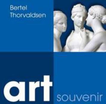 Art Souvenir: Bertel Thorvaldsen