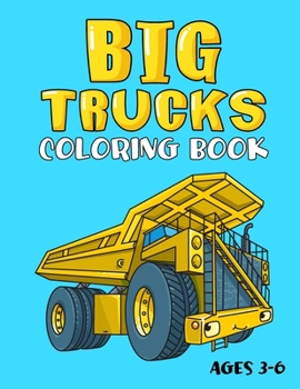 Paperback Big Trucks Coloring Book: For Kids Book