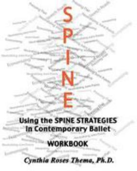 Paperback Using the SPINE STRATEGIES in Contemporary Ballet - Workbook Book