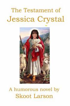 Paperback The Testament of Jessica Crystal: A Humorous Novel Book