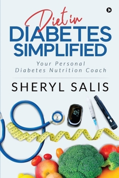 Paperback Diet In Diabetes Simplified: Your Personal Diabetes Nutrition Coach Book