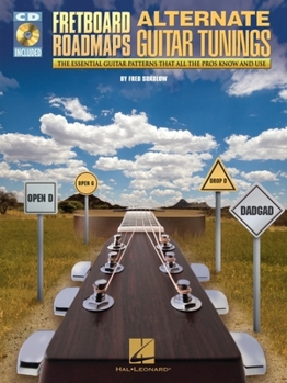 Paperback Fretboard Roadmaps: Alternate Guitar Tunings by Fred Sokolow | Guitar TAB Songbook for Intermediate to Advanced Players Learning Drop D Open G DADGAD Chords Soloing Patterns and Fretboard Techniques Book
