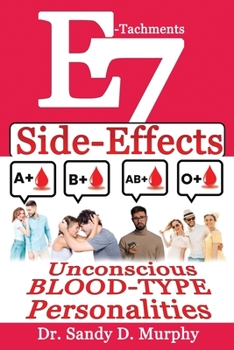 Paperback E-Tachments 7 Side-Effects: Unconscious BLOOD-TYPE Personalities Book