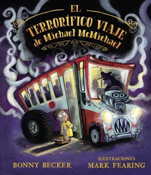 Hardcover El Terrorifico Viaje de Michael McMichael [Spanish] Book
