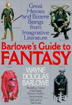 Paperback Barlowe's Guide to Fantasy: Creatures Great and Small from the Best Fantasy and Horror... Book