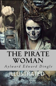 The Pirate Woman Illustrated