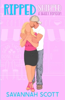 Paperback Ripped & Shipped: A Sweet Romcom Book