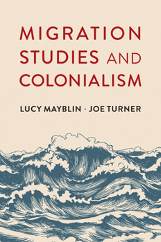 Paperback Migration Studies and Colonialism Book