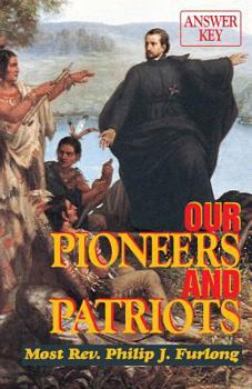 Paperback Our Pioneers and Patriots: Answer Key Book