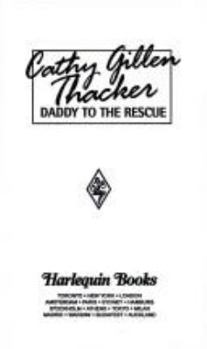 Mass Market Paperback Harlequin American Romance #526: Daddy to the Rescue Book