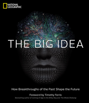 Hardcover The Big Idea: How Breakthroughs of the Past Shape the Future Book