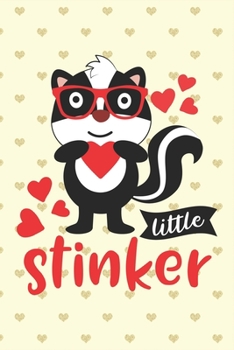 Paperback Little Stinker - Cute Funny Skunk on Yellow Cover Valentine Gift Notebook: This cute gift will make your lover's valentine's special. Get ready to lau Book