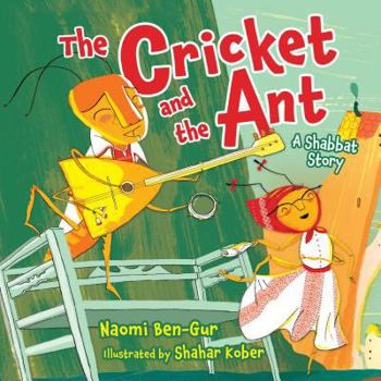 Hardcover The Cricket and the Ant: A Shabbat Story Book